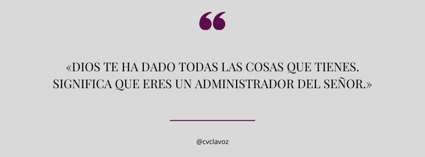 Dios te ha dado todas las cosas que tienes