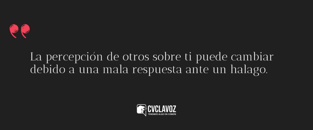 La percepción de otros sobre ti puede cambiar debido a una mala respuesta ante un halago.